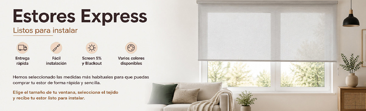 Estores Express | Estores listos para instalar en medidas estándar